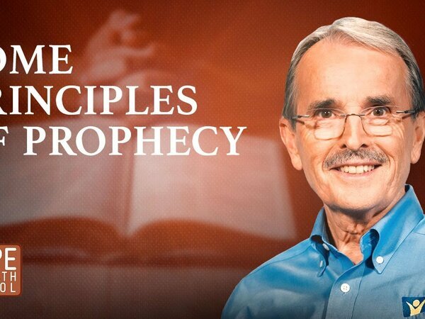 Lesson 1: Some Principles of Prophecy