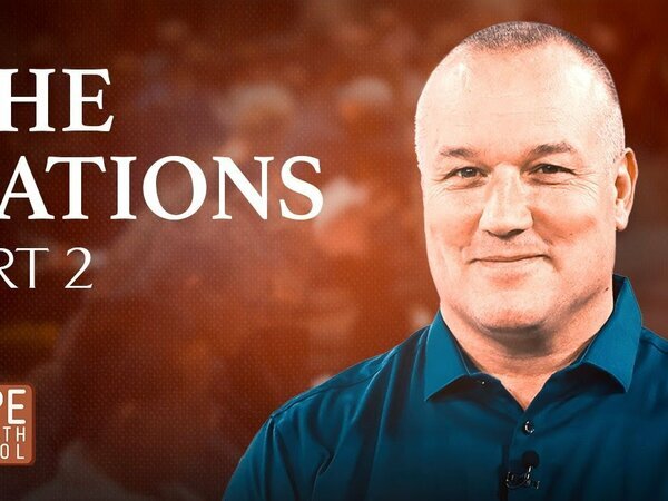 Lesson 5: The Nations - Part 2