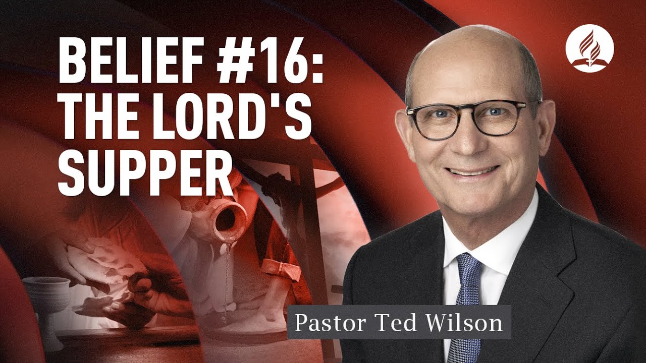 Belief #16. Lord's Supper