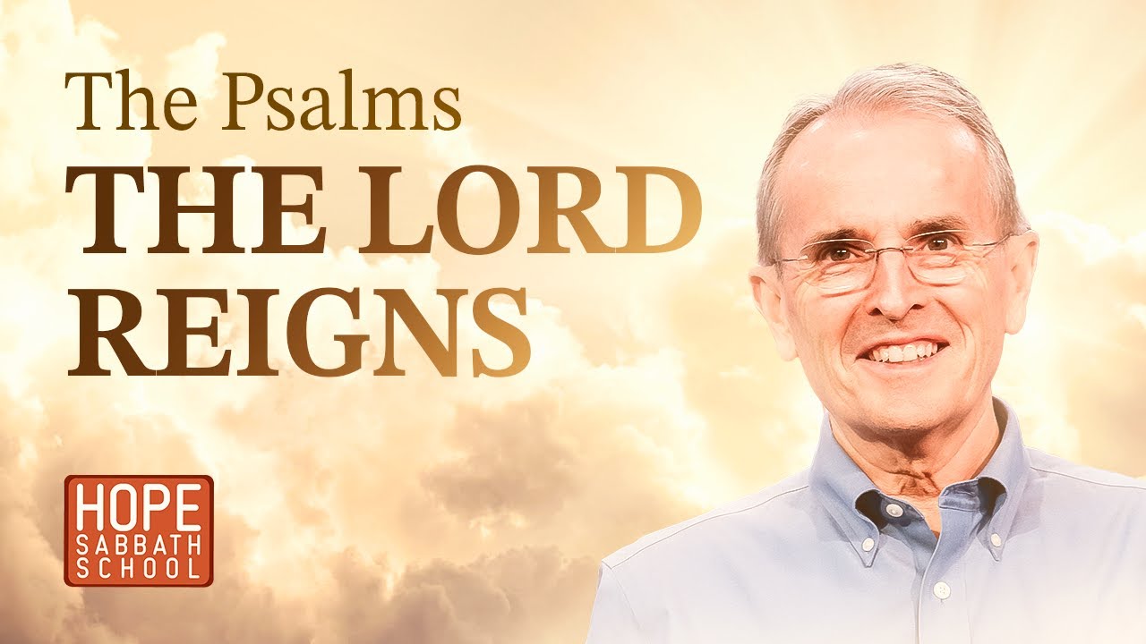 Lesson 3. The Lord Reigns
