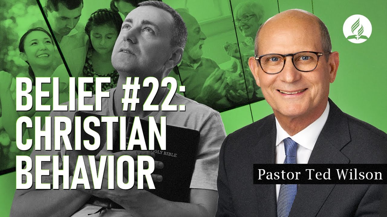 Belief #22. Christian Behaviour