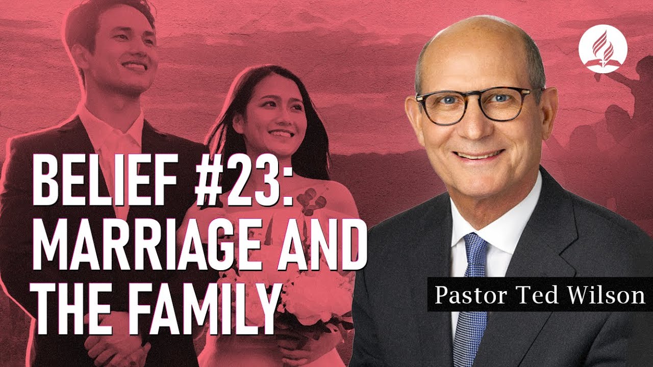 Belief #23. Marriage and the Family
