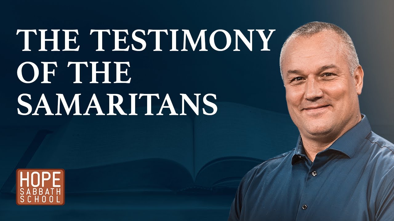 Lesson 5: The Testimony of the Samaritans