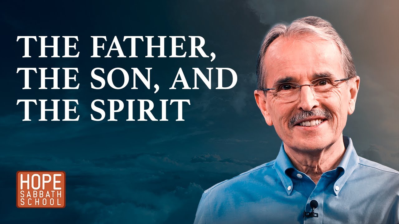 Lesson 11: The Father, the Son, and the Spirit