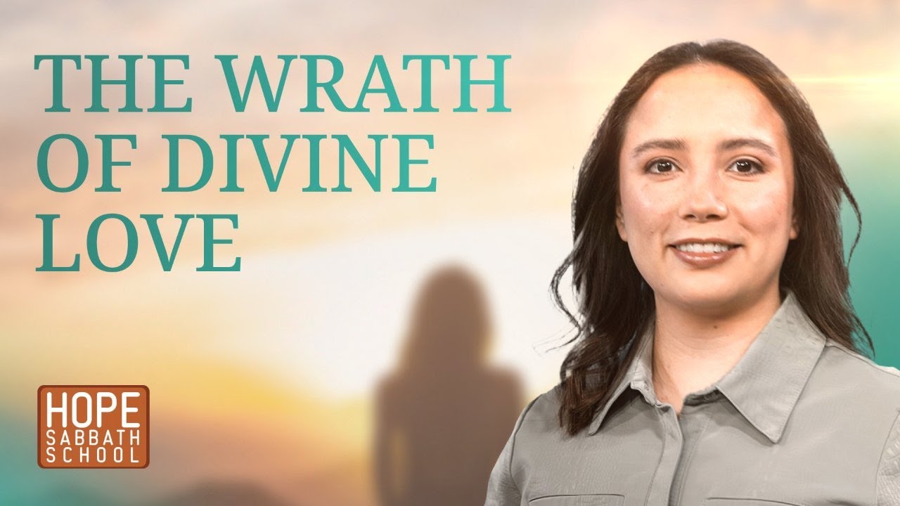 Lesson 5: The Wrath of Divine Love